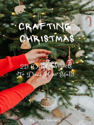 cover image of Crafting Christmas; 25 DIY Projects to Deck Your Halls